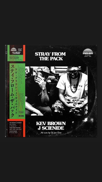 STRAY FROM THE PACK - KEV BROWN & J SCIENIDE (ALL CUTS BY DJ JON DOE)